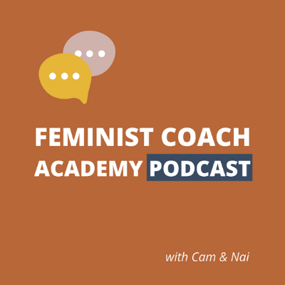 Feminist Coach Academy Podcast Artwork