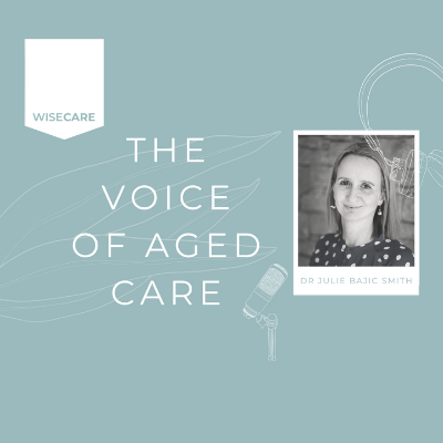 The Voice of Aged Care Podcast Artwork